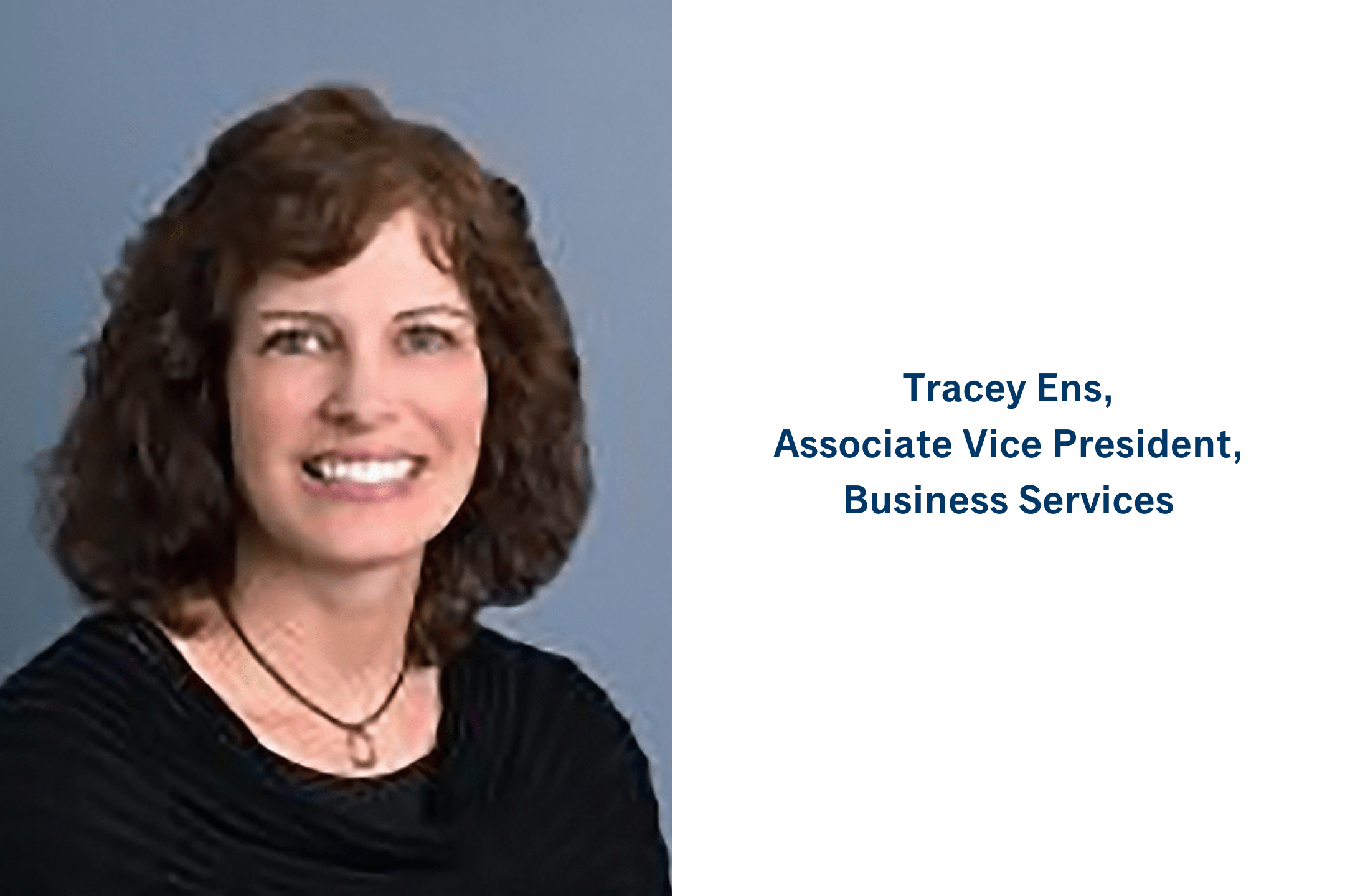 Tracey Ens, Associate Vice President, Business Services