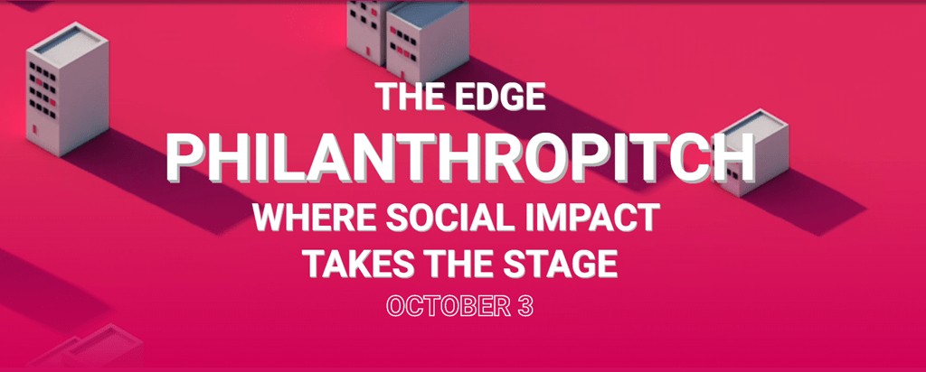 EDGE Philanthropitch Where Social Impact Takes the Stage - October 3